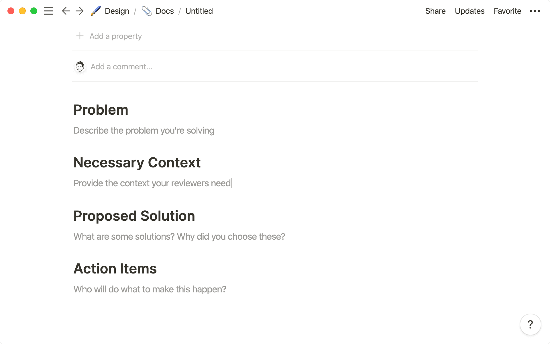 An RFC template helps everyone assess work with the same criteria.
